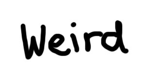 Image result for weird word