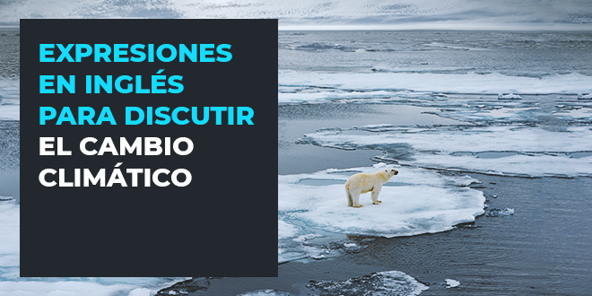 Debatir en inglés sobre la crisis climática | ABA English