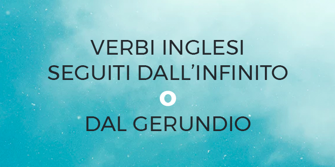 Quando Si Usa Il Gerundio In Inglese